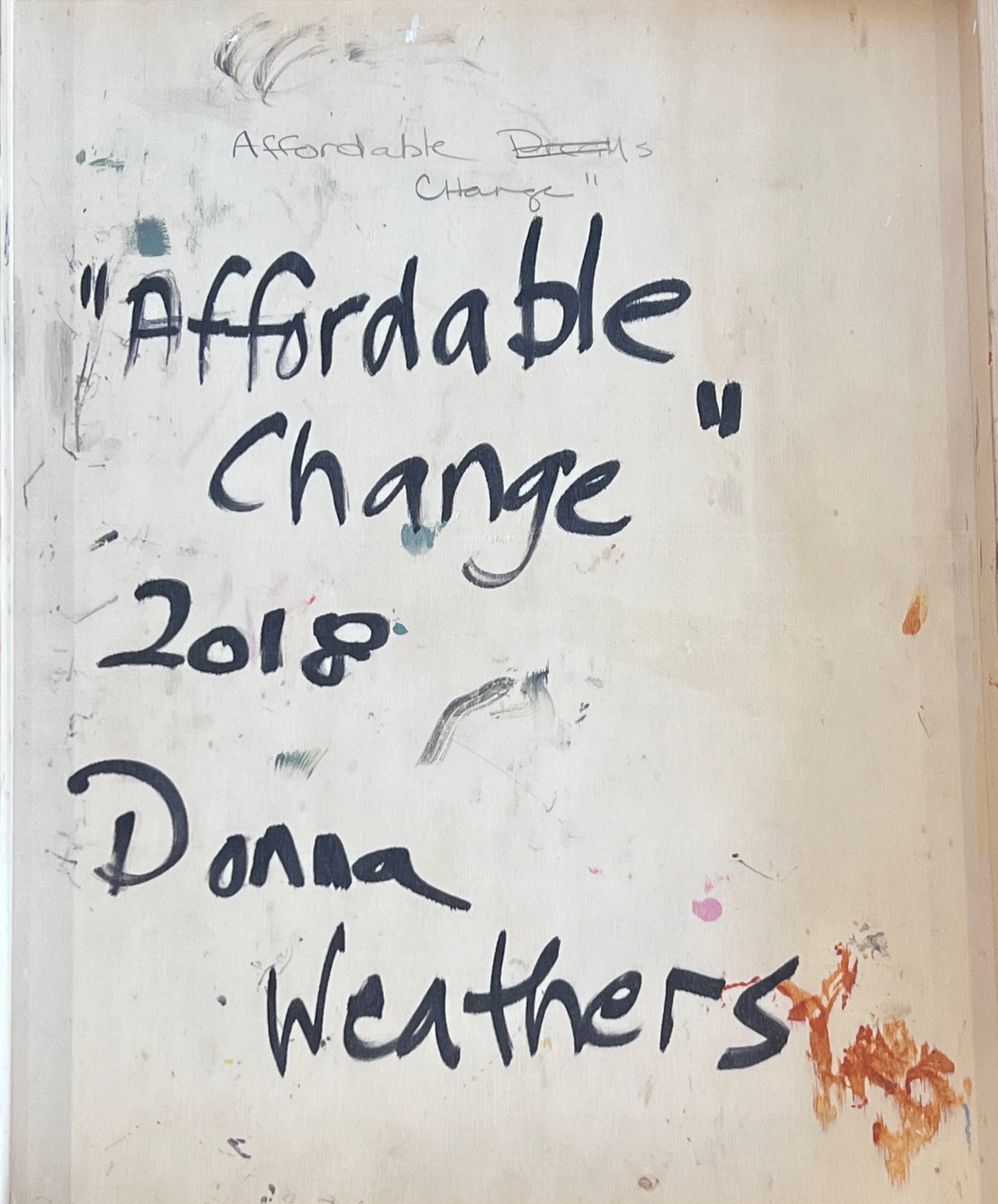 Donna Weathers, Mixed Media "Affordable Change"